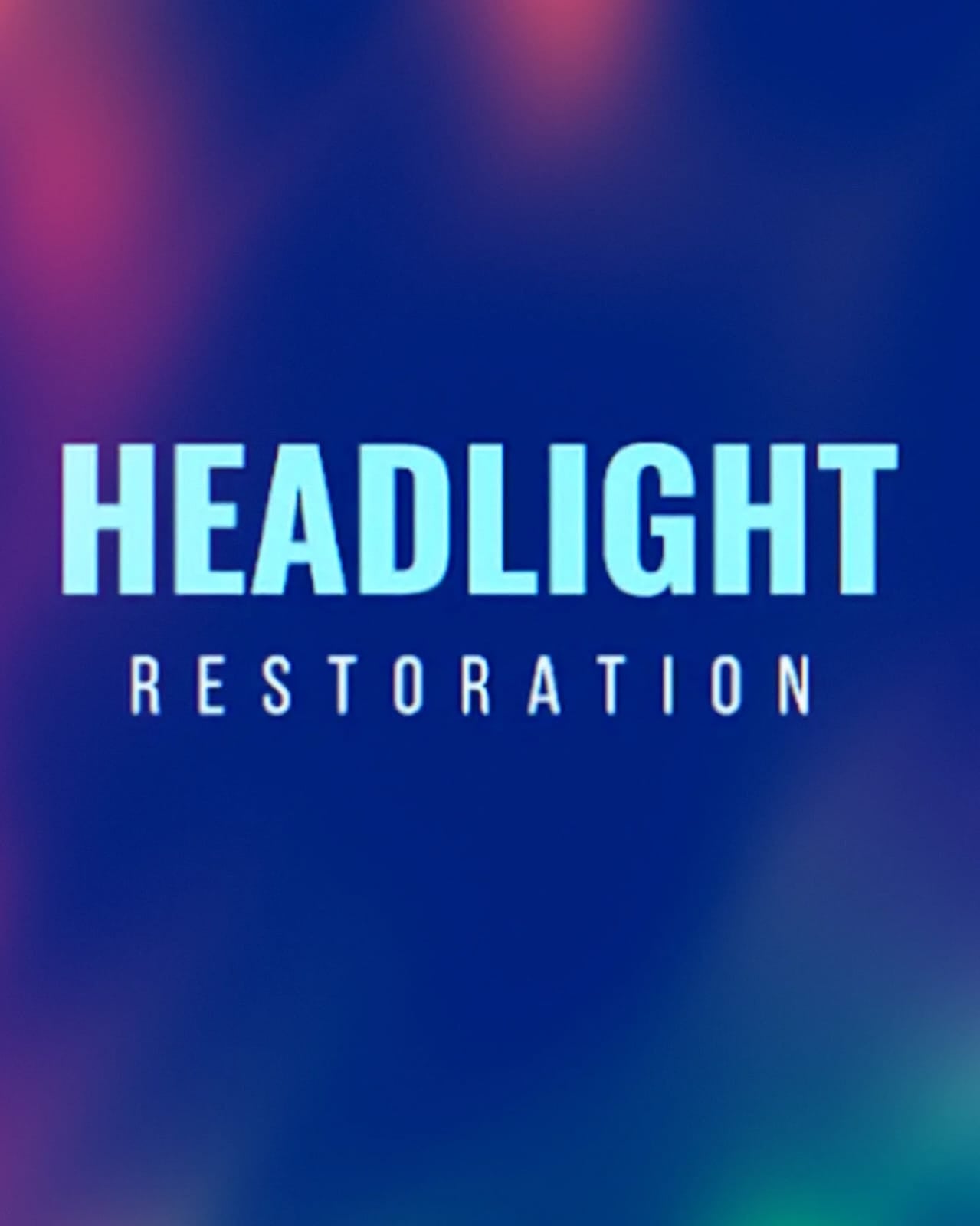 Headlight Reconditioning & Polish Specialized Add-on - Static Auto Care